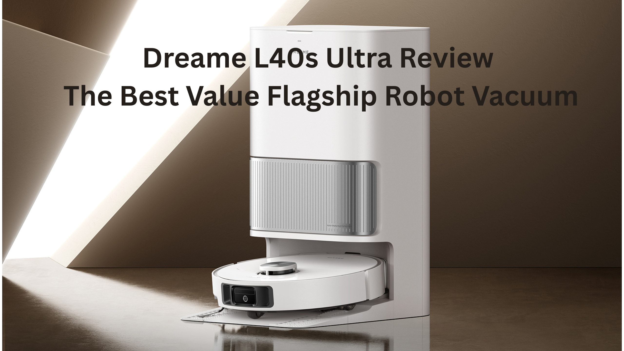 Dreame L40s Ultra Review – The Best Value Flagship Robot Vacuum