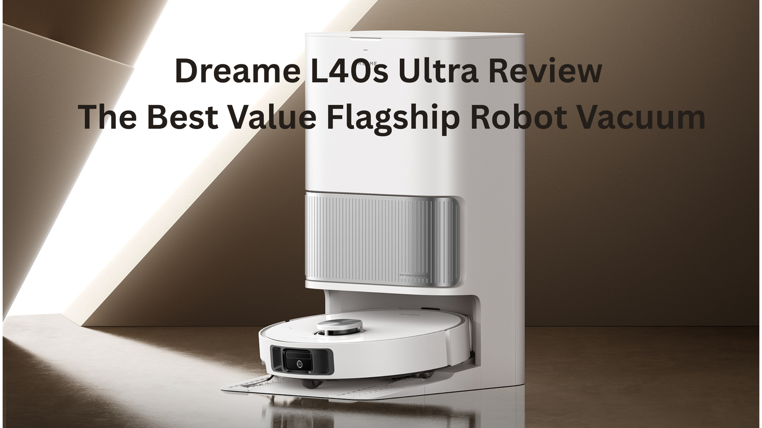 Dreame L40s Ultra Review – The Best Value Flagship Robot Vacuum